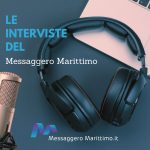 le interviste del messaggero marittimo