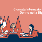 Giornata internazionale delle Donne in Diplomazia